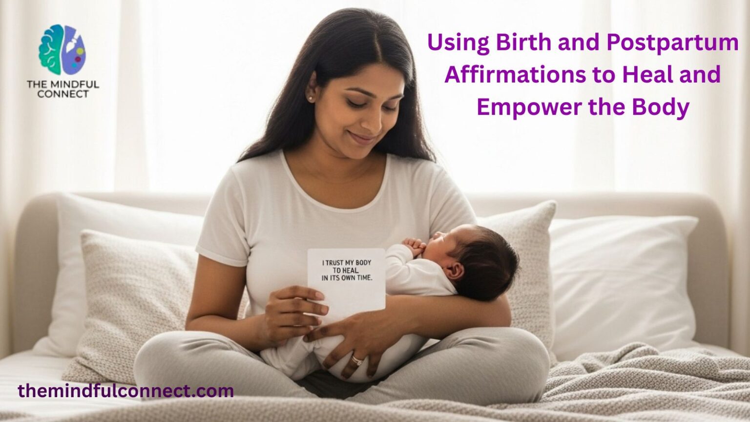 Using Birth and Postpartum Affirmations to Heal and Empower the Body