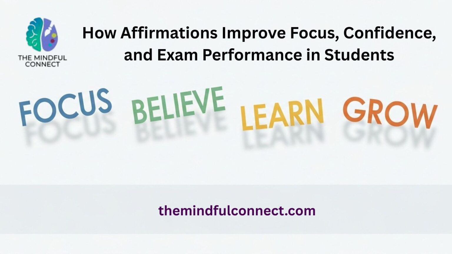 How Affirmations Improve Focus, Confidence, and Exam Performance in Students