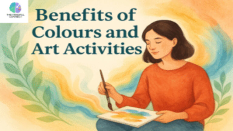 Benefits of Colours and Art Activities at The Mindful Connect